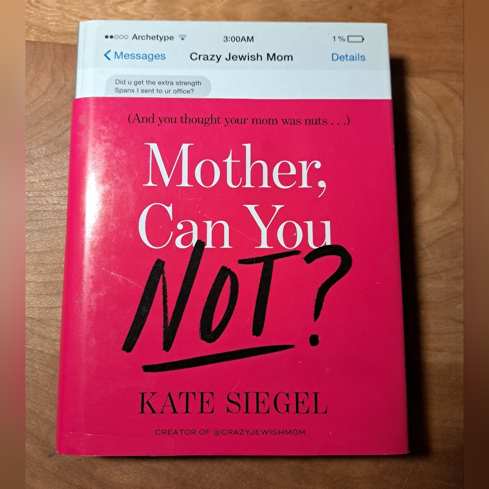 Mother, Can You Not? Book by Kate Siegel